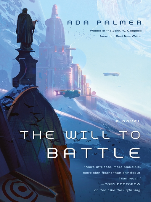 Title details for The Will to Battle by Ada Palmer - Available